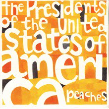 Presidents Of The United States Of America Peaches 7インチ オールジャンル オールタイムdjアナログ レコード ショップ Slap Lover Record