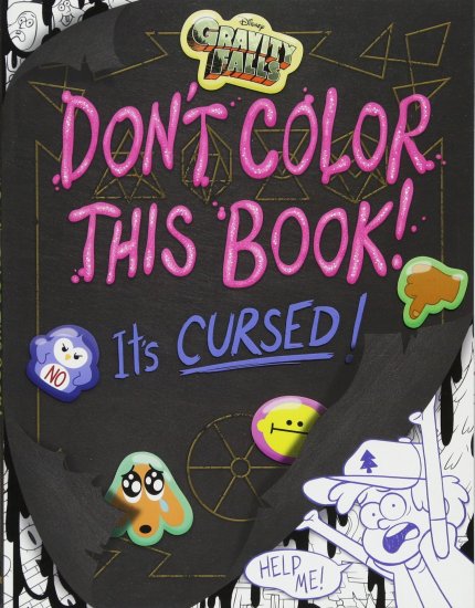 怪奇ゾーン グラビティフォールズ Don't Color This Book!: It's Cursed! - ディズニーフィギュア・グッズ通販店舗  ディズニーコレクション