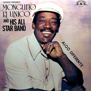 MONGUITO EL UNICOAND HIS ALL STAR BAND / Algo Diferente [LP]