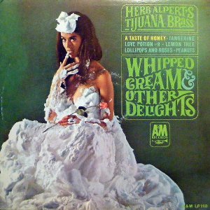 HERB ALPERT'S TIJUANA BRASS / Wipped Cream And Other Delights [LP]