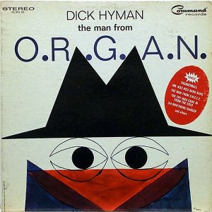 DICK HYMAN / The Man From O.R.G.A.N.  [LP]