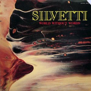 SILVETTI / World Without Words [LP]