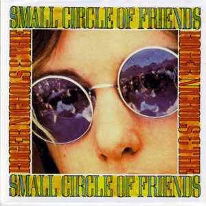 ROGER NICHOLS AND THE SMALL CIRCLE OF FRIENDS / Same [LP]