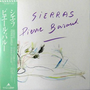 PIERRE BAROUHԥ롦Х롼 / Sierras [LP]