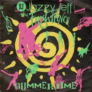 DJ JAZZY JEFF & THE FRESH PRINCE / Summertime [7INCH]