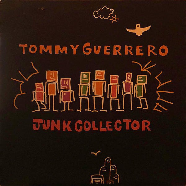 TOMMY GUERRERO / Junk Collector [12INCH] - レコード通販オンライン