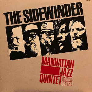 MANHATTAN JAZZ QUINTET / The Sidewinder [LP]