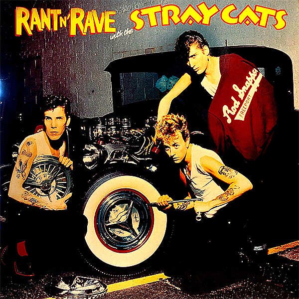 STRAY CATS / Rant N' Rave With The Stray Cats? [LP] - レコード通販 