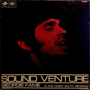 GEORGIE FAME AND THE HARRY SOUTH BIG BAND / Sound Venture [LP]