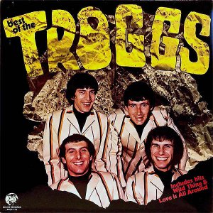 TROGGS / Best Of The TROGGS [LP]