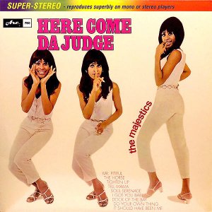 THE MAJESTICS / Here Come Da Judge [LP]