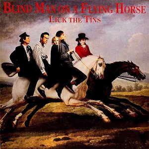 LICK THE TINS / Blind Man On A Flying Horse [LP]