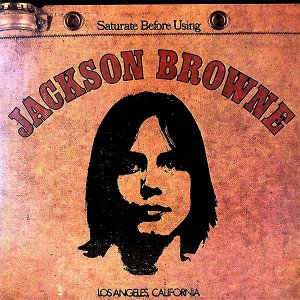 JACKSON BROWNE / Saturate Before Using [LP]