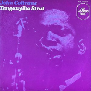 JOHN COLTRANE / Tanganyika Strut [LP]