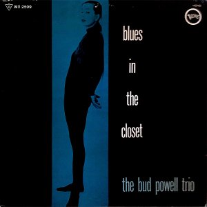 THE BUD POWELL TRIO / Blues In The Closet [LP]