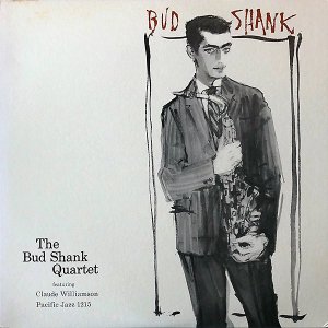 THE BUD SHANK QUARTET FEATURING CLAUDE WILLIAMSON / Bud Shank [LP]