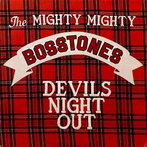 THE MIGHTY MIGHTY BOSSTONES / Devils Night Out [LP]