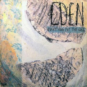 EVERYTHING BUT THE GIRL / Eden [LP]