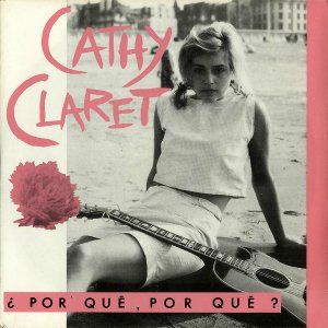 CATHY CLARET / Por Que, Por Que [7INCH]