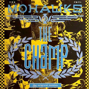 THE MOHAWKS / The Champ [12INCH]