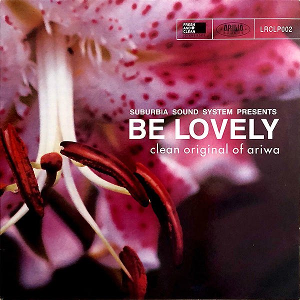 COMPILATION (SUBURBIA SOUND SYSTEM PRESENTS) / Be Lovely / Clean 