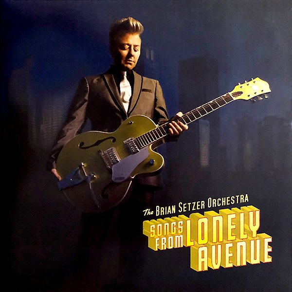 THE BRIAN SETZER ORCHESTRA / Songs From Lonely Avenue [LP