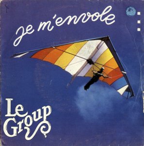 LE GROUP / Je M'envole [7INCH]