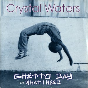 CRYSTAL WATERS / Ghetto Day [7INCH]