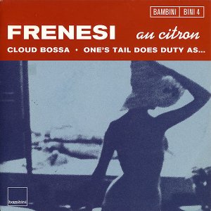 FRENESI / Au Citron [7INCH]