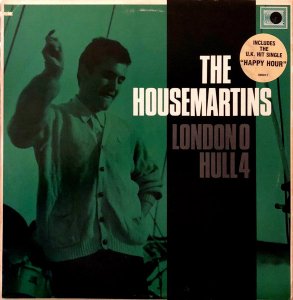 THE HOUSEMARTINS / London 0 Hull 4 [LP]