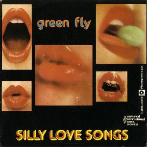 GREEN FLY / Silly Love Songs [7INCH]