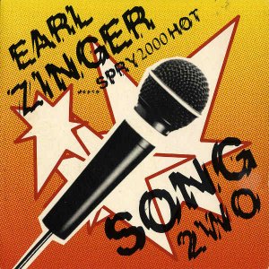 EARL ZINGER / Song 2wo [7INCH]