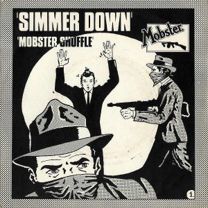 MOBSTER / Simmer Down [7INCH]