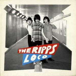 THE RIPPS / Loco [7INCH]