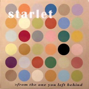 STARLET / From The One You Left Behind [LP]