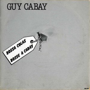 GUY CABAY / Bossa Colas [7INCH]