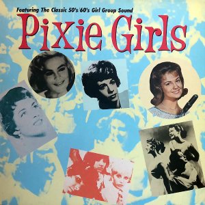 COMPILATION / Pixie Girls [LP]