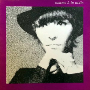 BRIGITTE FONTAINE / Comme A La Radio [LP]