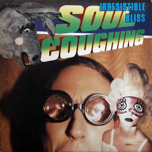 SOUL COUGHING / Irresistible Bliss [LP]