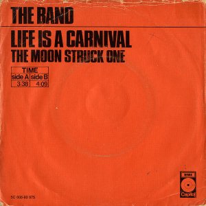 THE BAND / Life Is A Carnival [7INCH]