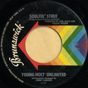 YOUNG-HOLT UNLIMITED / Soulful Strut [7INCH]