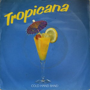 COLD HAND BAND / Tropicana [7INCH]