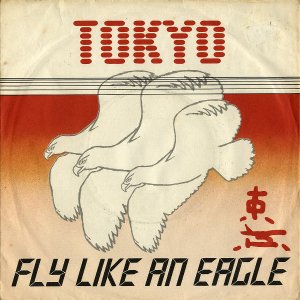 TOKYO / Fly Like An Eagle [7INCH]