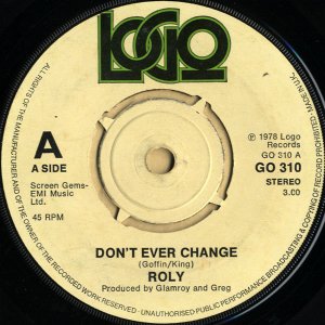 ROLY / Don't Ever Change [7INCH]