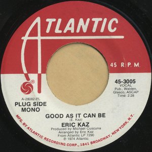 ERIC KAZ / Good As It Can Be [7INCH]