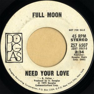 FULL MOON / Need Your Love [7INCH]