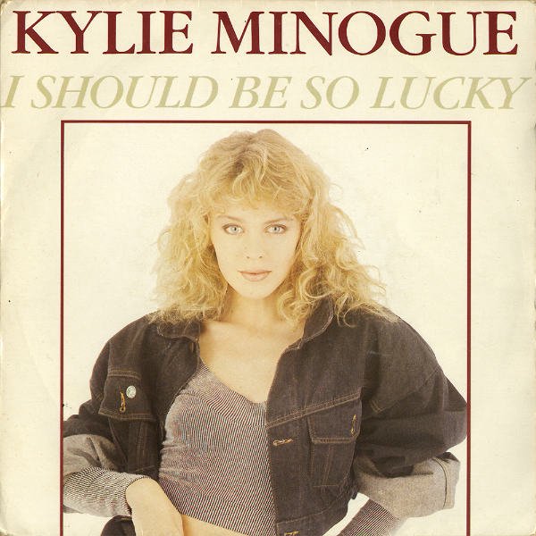 KYLIE MINOGUE / I Should Be So Lucky [7INCH] - レコード通販