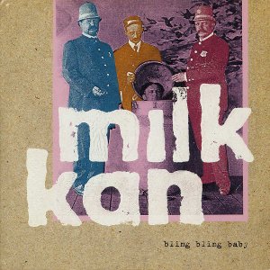 MILK KAN / Bling Bling Baby [7INCH]