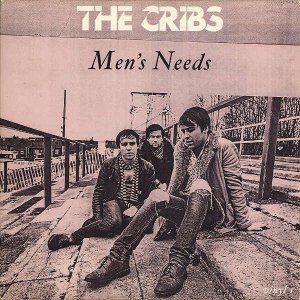 THE CRIBS / Men's Needs [7INCH]