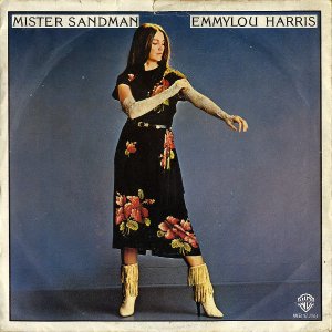 EMMYLOU HARRIS / Mister Sandman [7INCH]